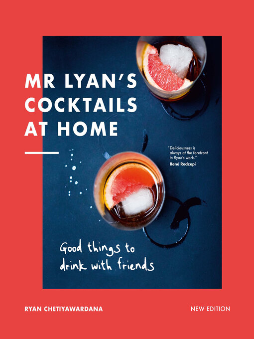 Title details for Mr Lyan's Cocktails at Home by Ryan Chetiyawardana - Available